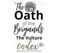 THE OATH OF THE BRIGANDS: THE VULTURE CODEX