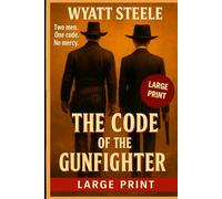 The Oath of the Gunfighter - LARGE PRINT WESTERN