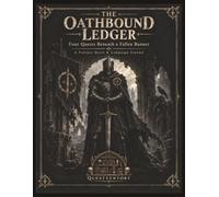 The Oathbound Ledger: Four Quests Beneath a Fallen Banner