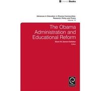 The Obama Administration and Educational Reform The Obama Administration and Educational Reform (Auteur)