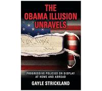 The Obama Illusion Unravels
