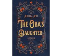 The Oba's Daughter: A Cinderella Retelling in 1600s Nigeria