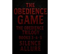 The Obedience Game Trilogy