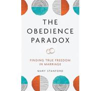 The Obedience Paradox: Finding True Freedom in Marriage