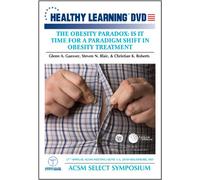 The Obesity Paradox: Is It Time For A Paradigm Shift In Obesity Treatment