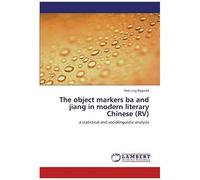 The Object Markers Ba And Jiang In Modern Literary Chinese (Rv)