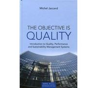The objective is Quality Michel Jaccard (Auteur)