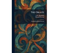 The Oblate: Translated by Edward Perceval