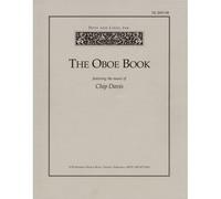 The Oboe Book: Featuring The Music Of Chip Davis