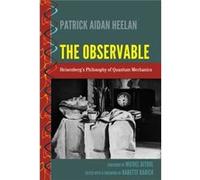 The Observable: Heisenberg'S Philosophy Of Quantum Mechanics (History And Philosophy Of Science) (Hardcover) Babette Babich, Patrick Aidan Heelan (Auteur)