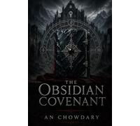 The Obsidian Covenant: The price of power is never paid alone