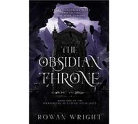 The Obsidian Throne - Rowan Wright - Amazon Digital Services LLC KDP - Livre en Anglais Rowan WrightRowan Wright (Auteur)