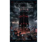 The Obsidian Tower: An Epic Cyberpunk Mystery Finale