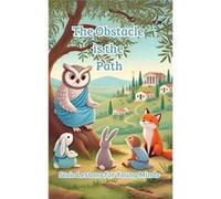 The Obstacle is the Path Stoic Lessons for Young Minds - Lucius Blackburn - Amazon Digital Services LLC KDP - Livre en Anglais Lucius BlackburnLucius Blackburn (Auteur)