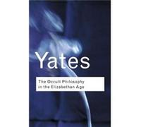 The Occult Philosophy in the Elizabethan Age by Frances Yates Paperback Book Frances Amelia Yates (Auteur)