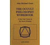 The Occult Philosophy Workbook