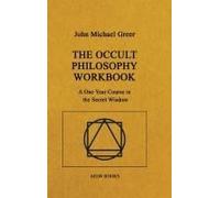 The Occult Philosophy Workbook