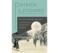 The Occupation Trilogy: La Place De L'etoile / The Night Watch / Ring Roads