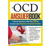 The OCD Answer Book: Professional Answer to More Than 250 Top Questions About Obsessive-Compulsive Disorder