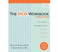 The OCD Workbook by Bruce M. Hyman Hyman, Bruce M., Pedrick, Cherry (Auteur)