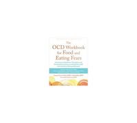The Ocd Workbook For Food And Eating Fears