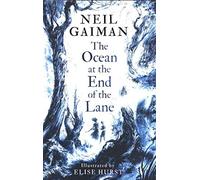 The Ocean at the End of the Lane: Illustrated Edition
