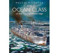 The Ocean Class of the Second World War