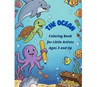 The Ocean: Coloring Book for Small Artists Ages 3 and Up