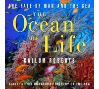 The Ocean Life: The Fate of Man and the Sea