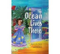 The Ocean Lives There by M.J. Fievre M.J. Fievre (Auteur)