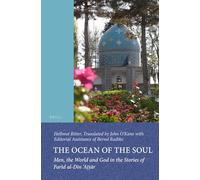 The Ocean of the Soul: Men, the World and God in the Stories of Farīd Al-Dīn 'Aṭṭār