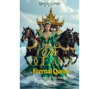 The Ocean's Eternal Queen: An ancient story of love, betrayal, and mystical transformation