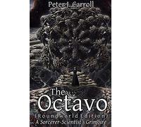 The Octavo: A Sorcerer-Scientist's Grimoire