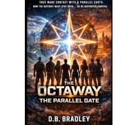 THE OCTAWAY OR NO WAY:: THE PARALLEL GATE
