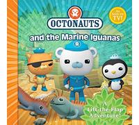 The Octonauts and the Marine Iguanas: A Lift-the-Flap Adventure
