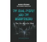 The Odal People and the Männerbund: Then, Now and in the Future