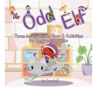 The Odd Elf: Three-Letter Words Story And Activity Book For Beginner Readers (Toddle Doddle Tiny Words)