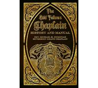 The Odd Fellows Chaplain History and Manual