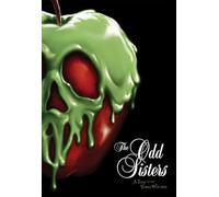 The Odd Sisters: A Tale of the Three Witches (Disney Villains 6)
