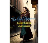 The Odd Women: "self-torture that goes by the name of respectability"