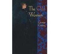 The Odd Women, The Norton Library George Gissing (Auteur)
