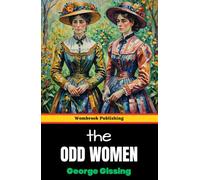 The Odd Women: The Struggles and Resilience of Victorian Women