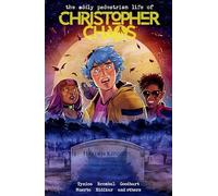 The Oddly Pedestrian Life of Christopher Chaos Volume 2