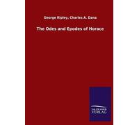 The Odes And Epodes Of Horace
