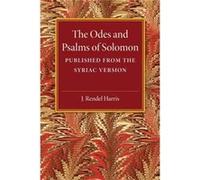 The Odes and Psalms of Solomon - J. Rendel Harris - Cambridge University Press - Livre en Anglais - Paperback J. Rendel HarrisJ. Rendel Harris (Auteur)