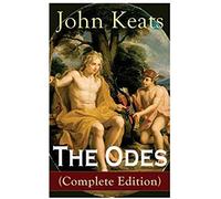 The Odes (Complete Edition)