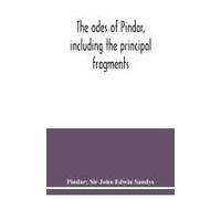 The Odes Of Pindar, Including The Principal Fragments