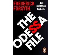 The Odessa File: The legendary genre-defining thriller from the international bestselling author of The Day of the Jackal