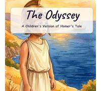 The Odyssey: A Children's Version of Homer's Tale