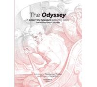 The Odyssey: A Color the Classics Coloring Book for Professional Colorists